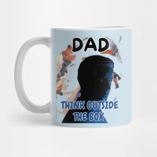 Fathers Day, Dad Think Outside The Box, Father's Day gift Mug